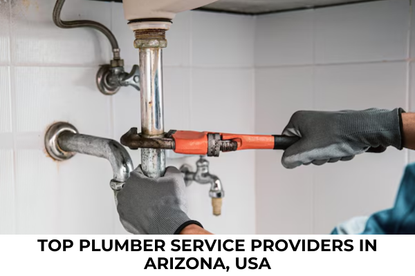 Top Plumbing Service Providers in Arizona, USA