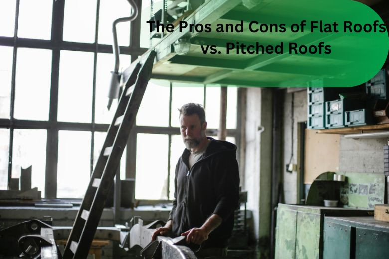 The Pros and Cons of Flat Roofs vs. Pitched Roofs